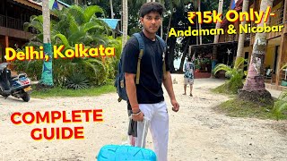 Delhi To Andaman Nicobar Islands, Full Tour Guide Rs15k only/- 😱😍