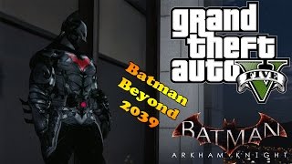 Arkham Knight Batman Beyond 2039 [Add-on Ped] - GTA5-Mods.com