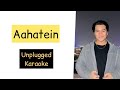 Aahatein - Karaoke | Samyak Prasanna Guitar Version | Unplugged Karaoke | With Lyrics