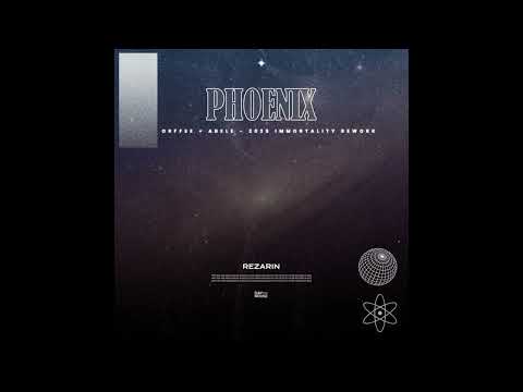 REZarin - Phoenix (Orffee + Abele - 2025 Immortality Rework)