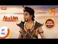 Aladdin Ep 442 Full Episode 7th August 2020