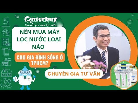 Sống ở TPHCM nên mua máy lọc nước loại nào cho gia đình?