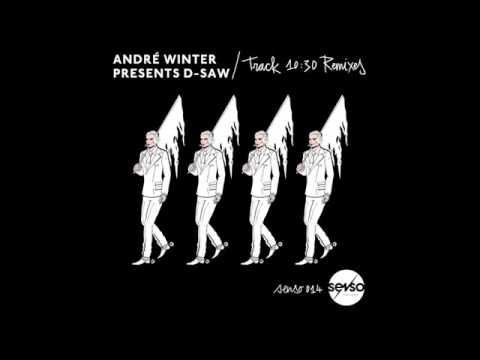 André Winter presents D-Saw - Track 10:30 Snippit