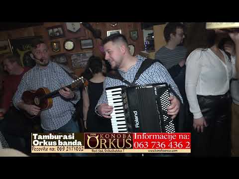 TAMBURAŠI ORKUS BANDA///5/// INFO REZERVACIJE/ 063 7364362 I 069 2171052. NOVI SAD ORKUS KONOBA.