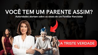 A verdade triste sobre familiares NARCISISTAS e como NEUTRALIZA-LOS