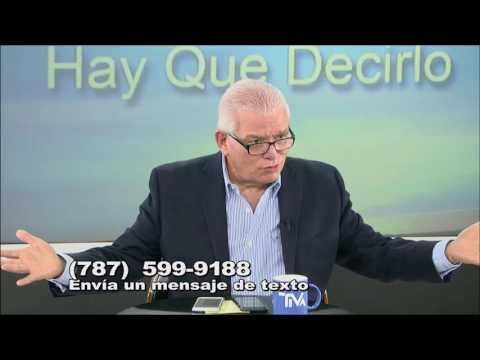 Hay Que Decirlo 07-28-16 (5) - Falta de preocupacion del gobierno por el bienestar del pueblo.