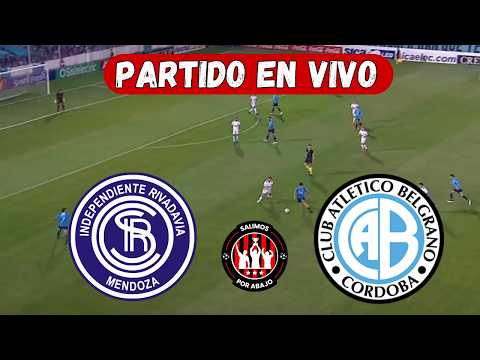 INDEPENDIENTE RIVADAVIA VS BELGRANO [ EN VIVO ] ⚽️ 🔥 LIGA ARGENTINA 🔥 FECHA 5 [ FÚTBOL EN VIVO ]