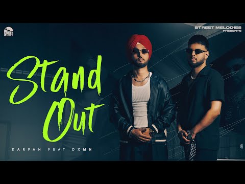 STAND OUT ( OFFICIAL VIDEO) DARPAN FT DXMN | BALLI RAJGARHIA |  LATEST PUNJABI SONG 2025