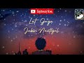 Lut Gaye Jubin Nautiyal Lyrical Song Goyal Musics