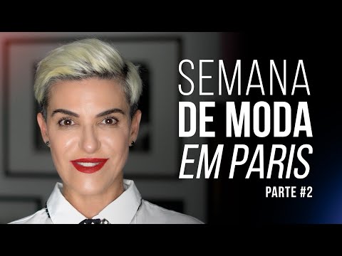 Semana de Moda em Paris #2 I Tendências 2023