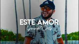 Este Amor - Gerardo Ortiz (LETRA)