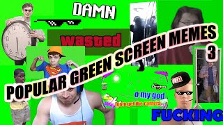 Popular Green Screen Memes (3) For Editing  NO COP