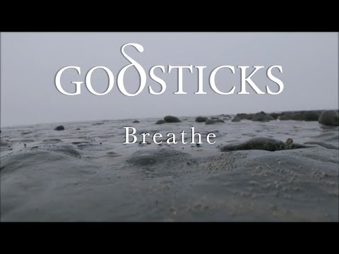 Godsticks - Breathe (from Inescapable)