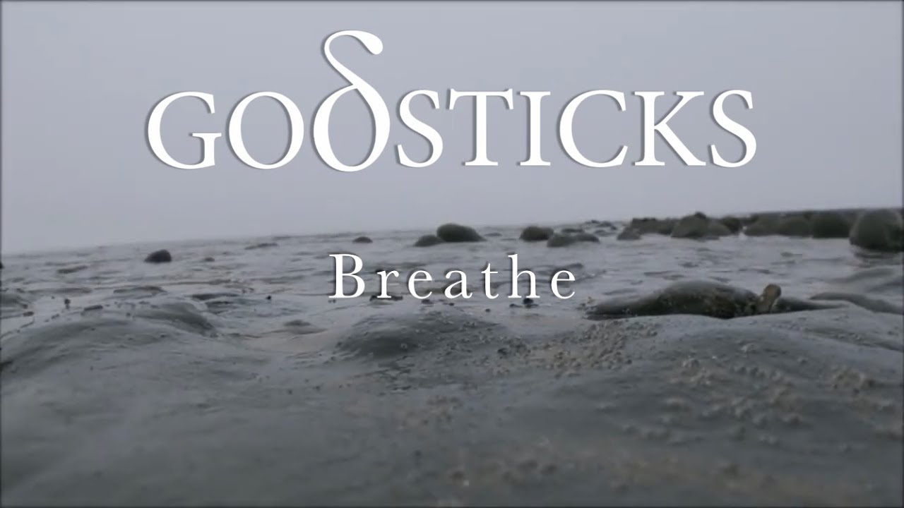 Godsticks - Breathe (from Inescapable) - YouTube