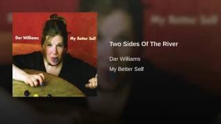 Two Sides of the River Music Video