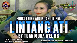 Download lagu Funkot - Ning Angin Tak Titipne | Dj Funkot Lintang Ati | By Tuan Muda Wel 86 mp3
