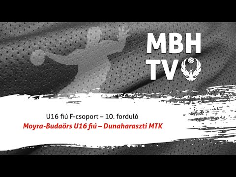 Moyra-Budaörs Handball U16 fiú – Dunaharaszti MTK