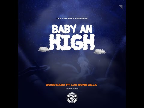 WUOD BABA x LUO GONG ZILLA - BEBI AN HIGH (2023)