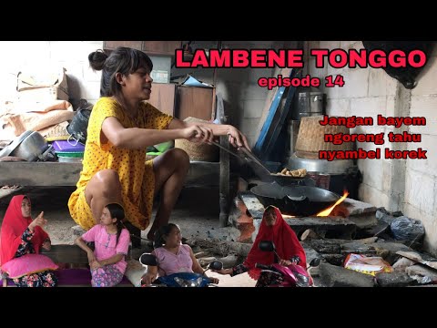 LAMBENE TONGGO episode 14 || jangan bayem ngoreng tahu nyambel korek