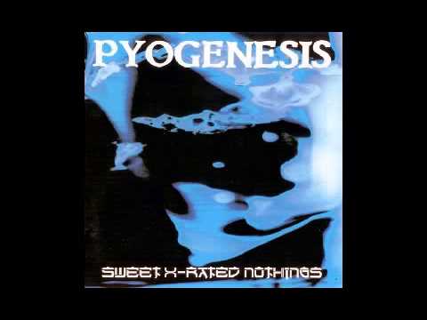 PYOGENESIS - Sweet x-rated nothings [1994] full album HQ