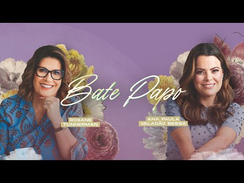 Women's Worship Chat | Flowers - Being - Ana Paula Valadão, Rosanne Tunnermann and Jaqueline Jesus