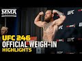 UFC 246 Official Weigh-In Highlights - MMA Fighting