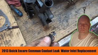 2013 Buick Encore Coolant Leak - Water Inlet Replacement