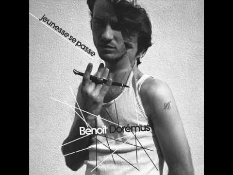 Benoît Dorémus - Jeunesse se passe - Pas à me plaindre