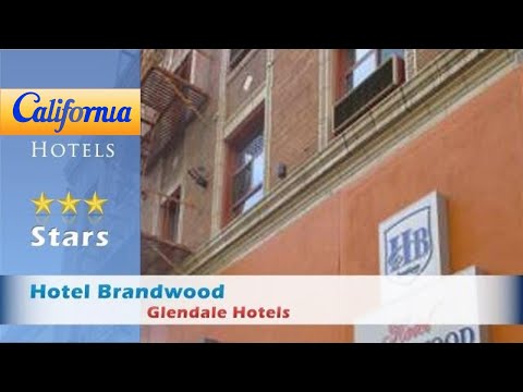 Hotel Brandwood, Glendale Hotels - California