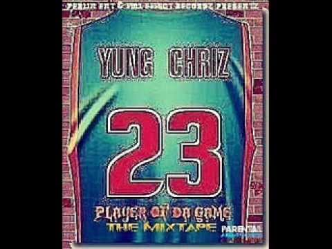 Yung Chriz - "Flexin'" (Player Of The Game) *2012*