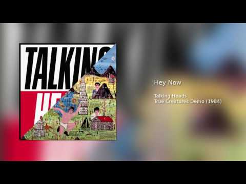 Talking Heads - Hey Now (Demo Version)