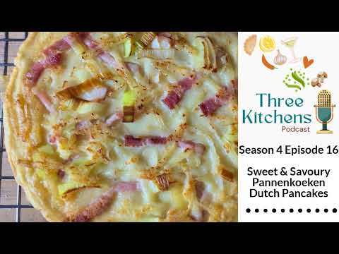 Sweet & Savoury Pannenkoeken Dutch Pancakes