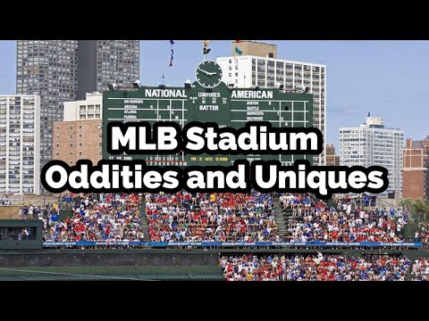 MLB Stadium: Oddities and Uniques