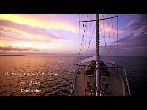 Alex M.O.R.P.H. & Woody Van Eyden feat. Tiff Lacey - Dreamcatcher