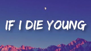 The Band Perry - If I Die Young | Lyrics
