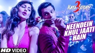 Hate Story 3 | Neendein Khul Jaati Hain Item Song | Puja Gupta &amp; Karan Singh Grover | Full Video OUT