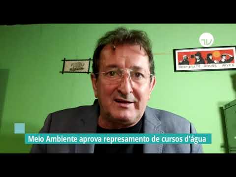 Meio Ambiente aprova represamento de cursos d’água - 04/10/21