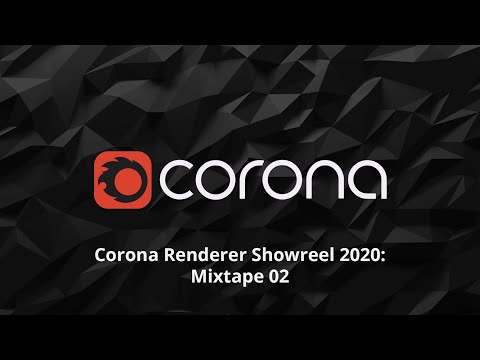 Corona Renderer Showreel 2020: Mixtape 02