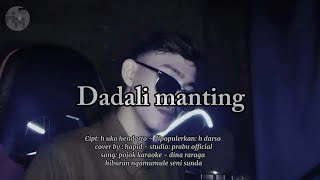 Download lagu Dadali manting - hafid ( official vidio & music ) #coversong mp3 Download lagu Dadali manting - hafid ( official vidio & music ) #coversong mp3
