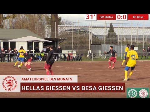 Amateurspiel des Monats | März 2023 | ISV Hellas Gießen - FC Besa Gießen