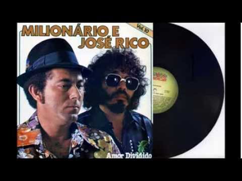 Amor e Ciúmes - Milionário e José Rico