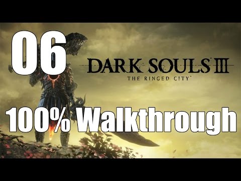 Dark Souls 3: The Ringed City - Walkthrough Part 6: Halflight, Spear of the Church