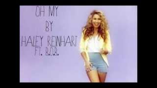 Oh My- Haley Reinhart ft. BoB (Lyrics On Screen)