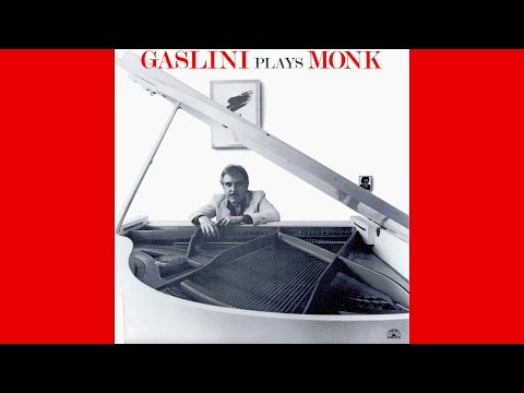 Giorgio Gaslini, piano: 4 tracks from "GASLINI plays MONK" (recorded on May 19-20 & 25, 1981)