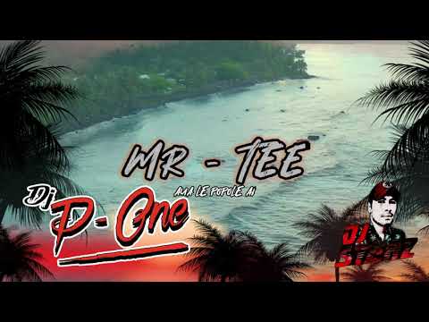 DJ P-ONE & DJ STARZ , Mr Tee - Aua Le Popole Ai  (REMIX) 2021