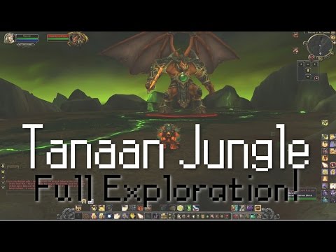 Tanaan Jungle Full Exploration and Impressions!