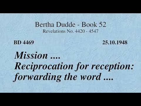 BD 4469 - MISSION .... RECIPROCATION FOR RECEPTION: FORWARDING THE WORD ....