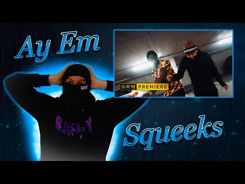 Squeeks ft. Ay Em - Karma [Music Video] | GRM Daily REACTION