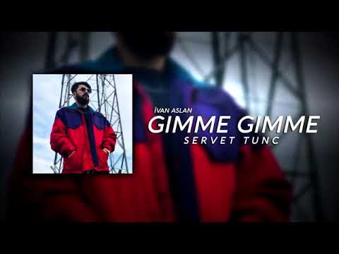Gımme Gımme    Servet Tunç X İvan Aslan   KURDİSH TRAP REMİX