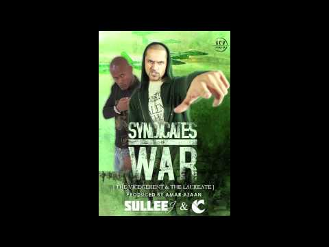 Sullee J featuring Canibus - Syndicates of War (The Vicegerent & Laureate) prod. Amar Azaan